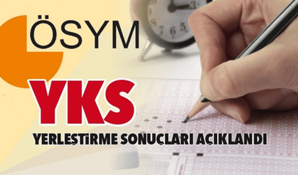YKS sonuçları açıklandı