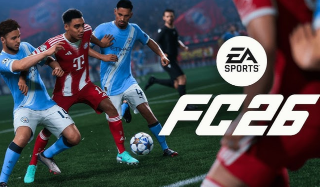 FC 26 Türkiye’de ne zaman çıkıyor? Çıkış tarihi ve fiyatlar