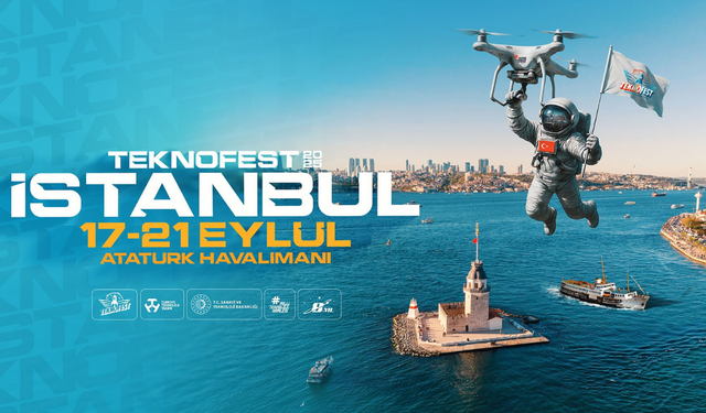 TEKNOFEST 2025 İstanbul başlıyor!