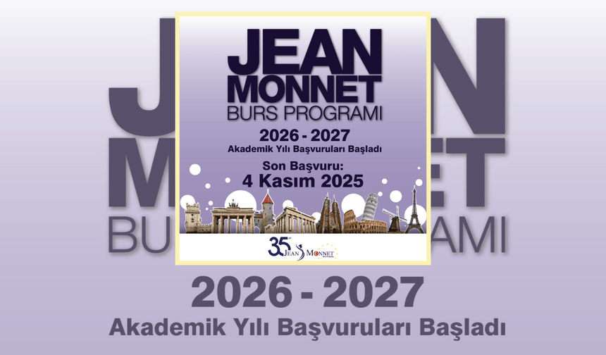 Jean Monnet Burs Programı için başvurular başladı